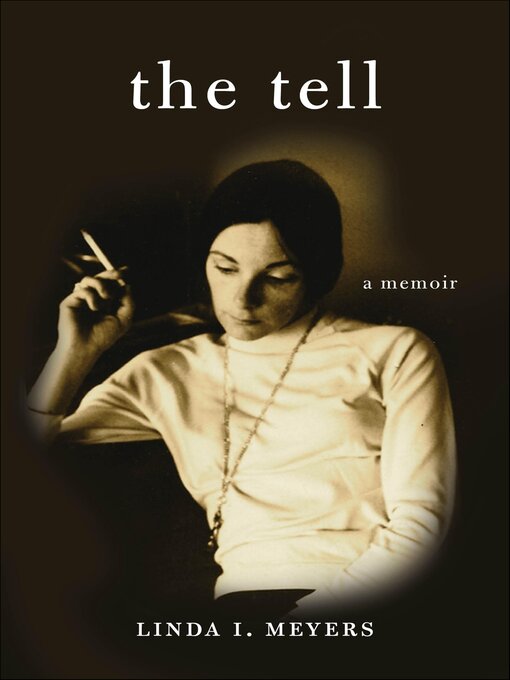 Title details for The Tell by Linda I. Meyers - Available